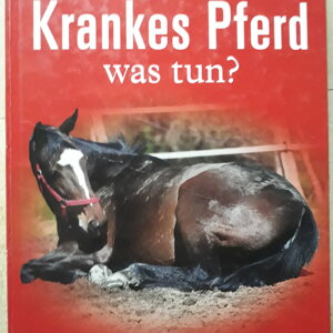 Buch: Krankes Pferd- was tun?
