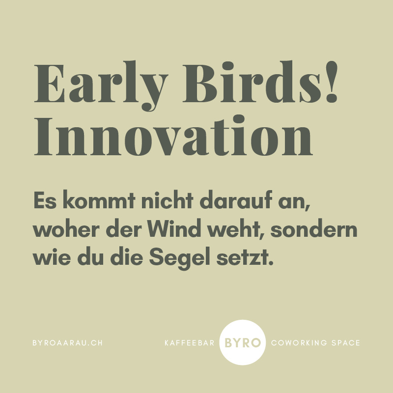 EARLYBIRDS: INNOVATION