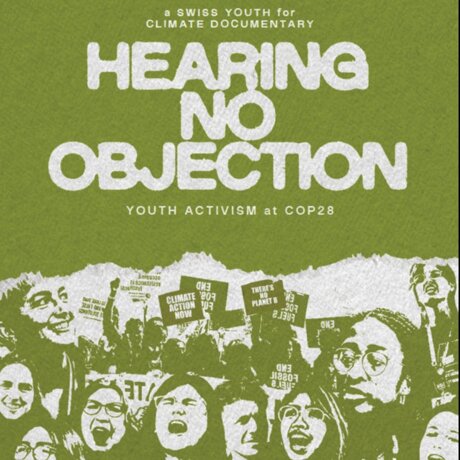 Hearing no Objections - unser Dokumentarfilm über die COP28
