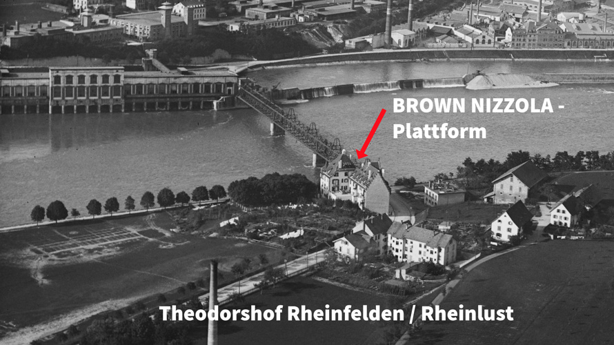 Weltgeschichte in Rheinfelden – die BROWN NIZZOLA - Plattform
