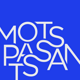 Mots Passants