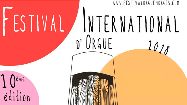  Festival International d’Orgue, Morges - 10ème édition 