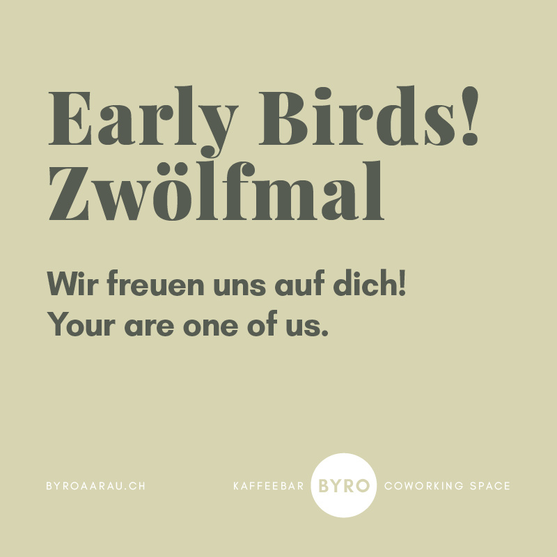 EARLYBIRDS: ZWÖLFMAL