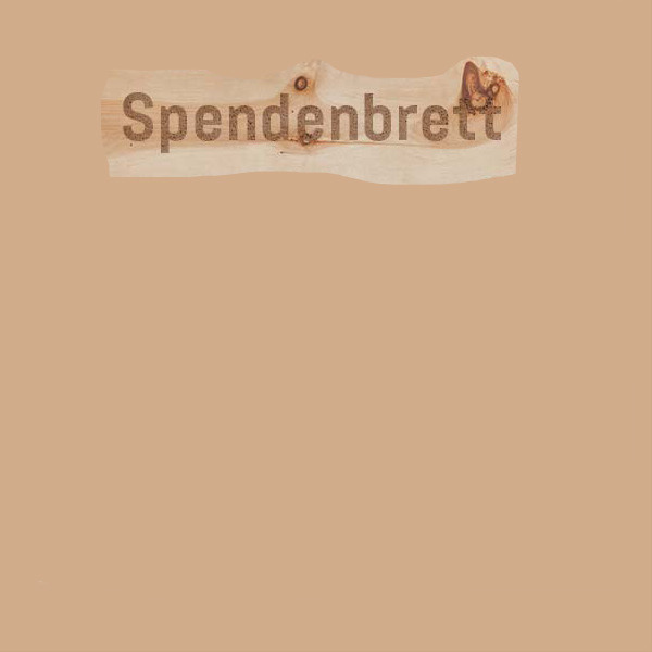 Anbringung einer persönlicher Spendertafel (mit Name und Wohnort) am grossen Stein bei der Talstation der Transportbahn.