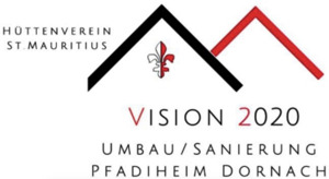 Vision 2020: Hüttenverein St. Mauritius Dornach