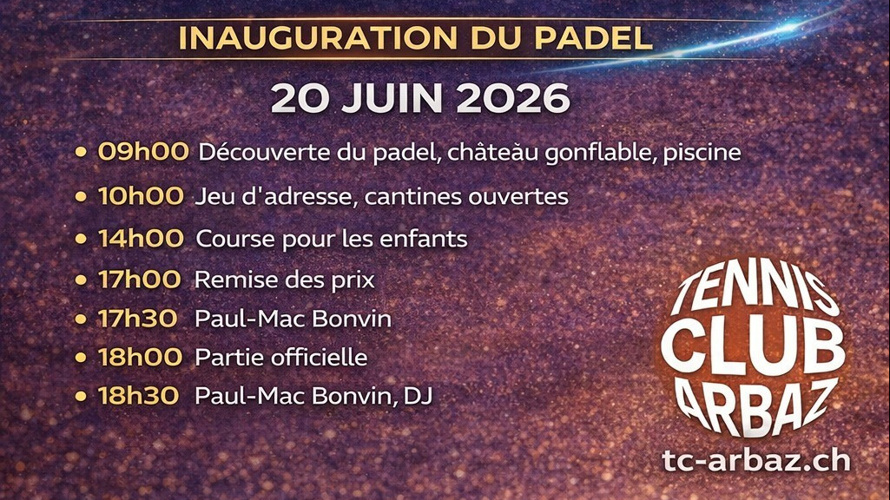 40 ans du TC Arbaz et construction d'un terrain de padel tennis