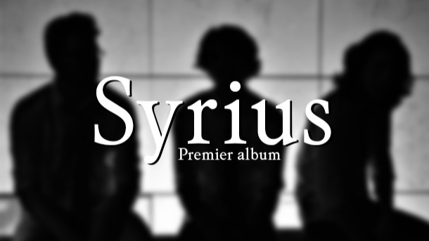  Syrius : Premier Album 