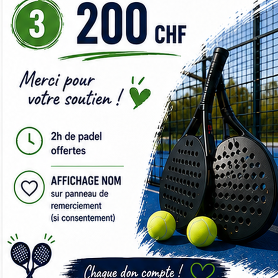 2 heures de padel offert + Affichage nom sur panneau de remerciement