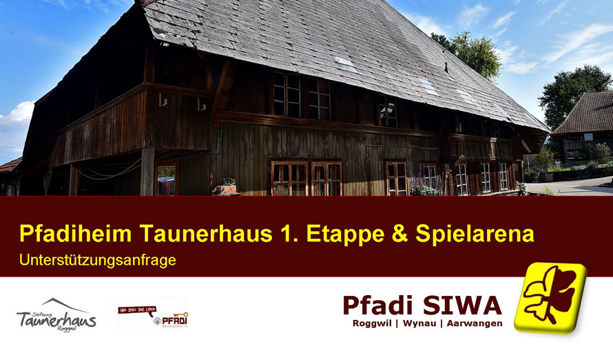 Umbau Pfadiheim Taunerhaus & Spielarena