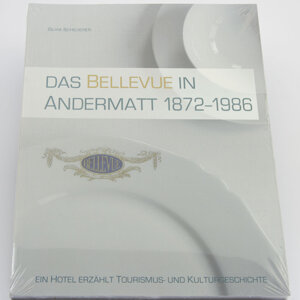 Buch Das Bellevue in Andermatt 1872 - 1986