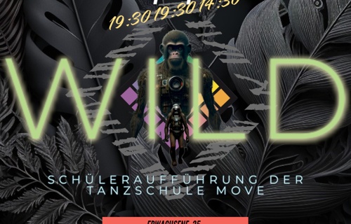 WILD - Move im bunten Haus für Tanz und Gesang
