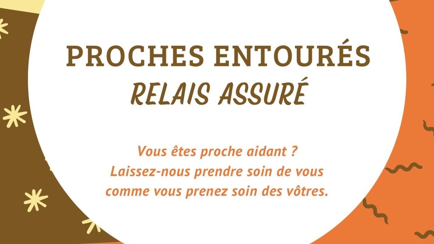 Proches entourés, relais assuré