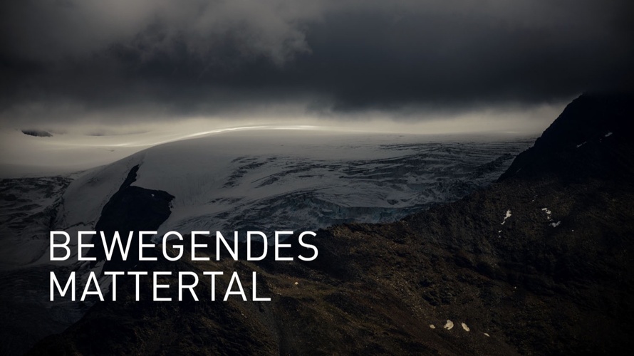 Bewegendes Mattertal