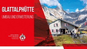 Charme erhalten   -   zeitgemäss gestalten!     SAC Clubhütte Glattalp