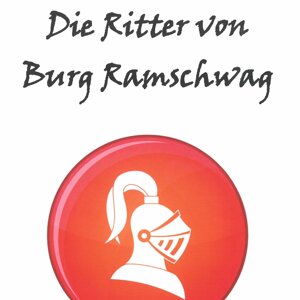Buch: Die Ritter von Burg Ramschwag