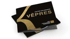 Les Vocalistes Romands - CD Vêpres de Viktor Kalinnikov
