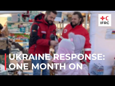 IFRC Ukraine Response: One month on