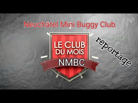 [le Canal Sportif] Club du mois pour le Neuchâtel Mini Buggy Club