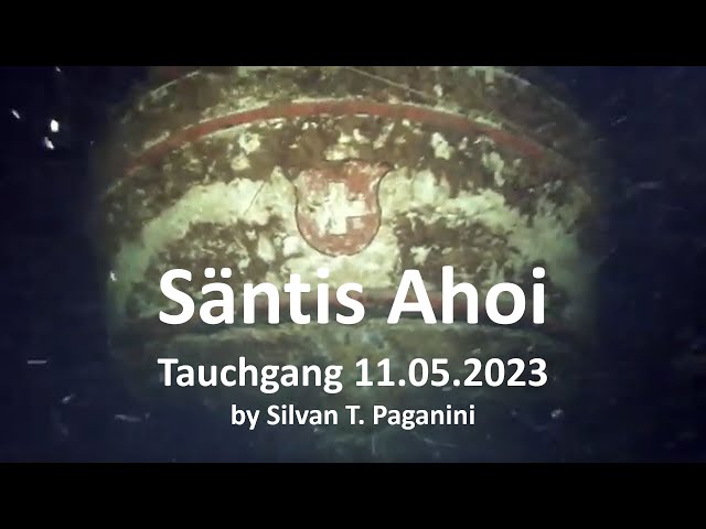Säntis Ahoi - Tauchgang 11.05.2023 mit Hacken