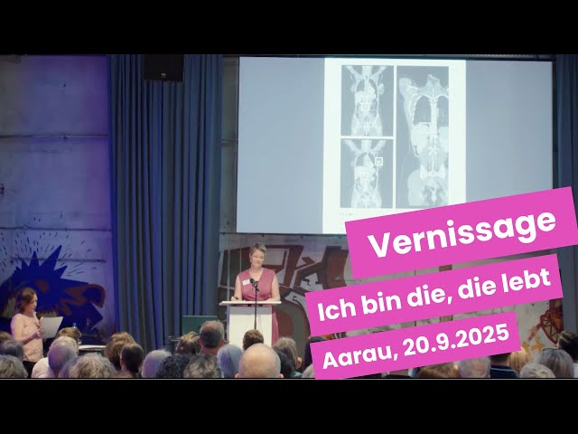 Vernissage "Ich bin die, die lebt" in Aarau 20. September 2025